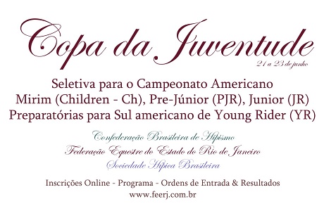 COPA DA JUVENTUDE - SELETIVA PARA O CAMPEONATO AMERICANO DE MIRIM (CHILDREN - CH), PRE-J�NIOR (PJR) E JUNIOR E PREPARAT�RIAS PARA SULAMERICANO DE YOUNG RIDERS (YR)